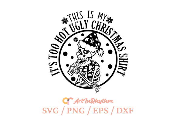 Download It's Too Hot Ugly Christmas Shirt Svg - Christmas shirt svg Collection